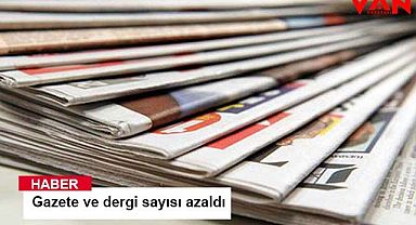 Gazete ve dergi sayısı azaldı