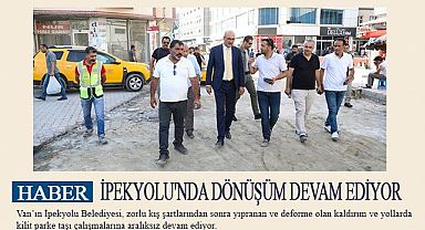 İpekyolu'nda Dönüşüm Devam Ediyor
