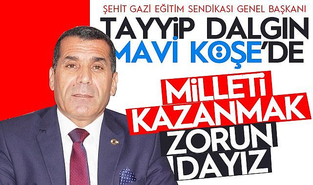 Tayyıp Dalgın: Devlet ile milleti bütünleştirmek zorundayız