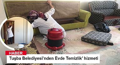 Tuşba Belediyesi’nden Evde Temizlik’ hizmeti