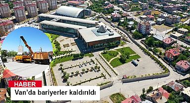Van Büyükşehir Belediyesinde bariyerler kaldırıldı