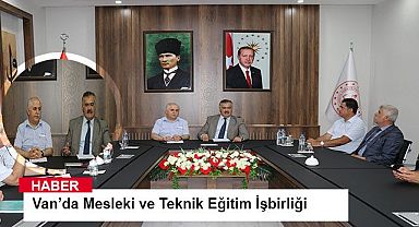 Van’da Mesleki ve Teknik Eğitim İşbirliği