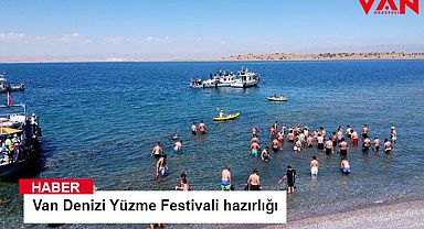 Van Denizi Yüzme Festivali hazırlığı