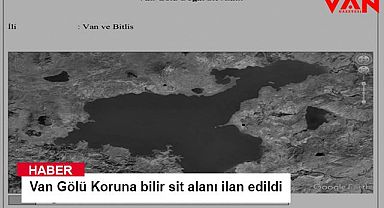 Van Gölü Koruna bilir sit alanı ilan edildi 