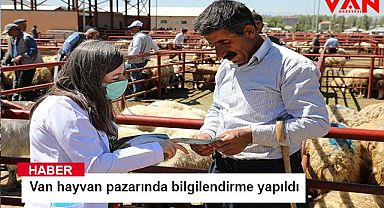 Van hayvan pazarında bilgilendirme yapıldı