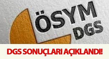 DGS sonuçları açıklandı! 