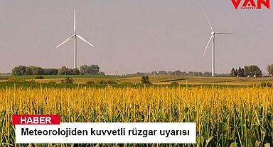 Meteorolojiden kuvvetli rüzgar uyarısı