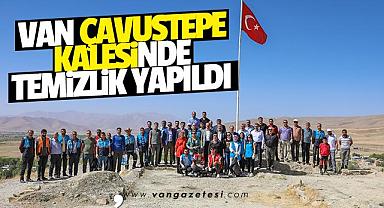 Van Çavuştepe Kalesinde temizlik yapıldı