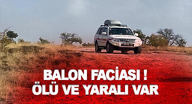Balon kazası! ölü ve yaralı var