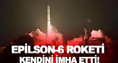 Epsilon-6 roketi seyir halindeyken kendini imha etti