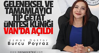 Geleneksel ve Tamamlayıcı Tıp Getat Ünitesi Kliniği Van'da Açıldı