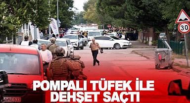 Sokak ortasında dehşet saçtı