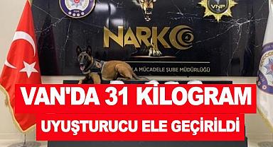 Van’da 31 kilogram uyuşturucu ele geçirildi