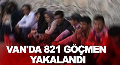 Van'da 821 düzensiz göçmen, 3 göçmen yakalandı