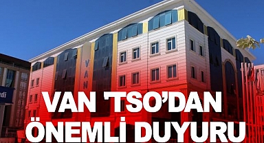 Van Tso'dan önemli duyuru 