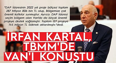 İRFAN KARTAL, TBMM'DE VAN'I KONUŞTU - 144 milyon TL ödenek