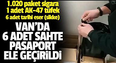 Van'da 6 adet sahte pasaport, sigara, alkol vb