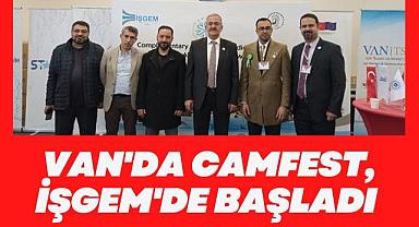 VAN'DA CAMFEST, İŞGEM'DE BAŞLADI