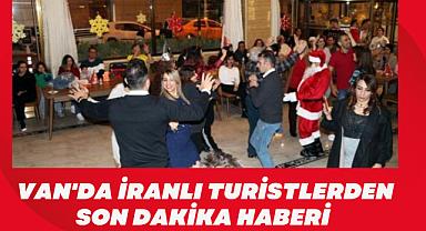 Van'da İranlı Turistlerden Son dakika Haberi