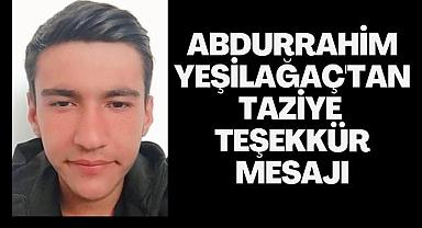 Abdurrahim Yeşilağaç'tan taziye teşekkür mesajı