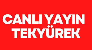 CANLI YAYIN - TEKYÜREK