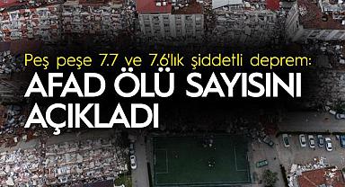 Kahramanmaraş'ta deprem: AFAD Başkanı vefat sayısını açıkladı