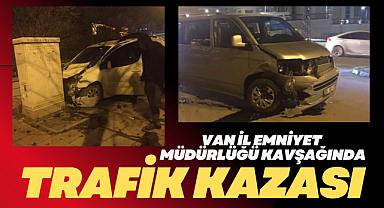 Van İl Emniyet Müdürlüğü Kavşağında trafik kazası
