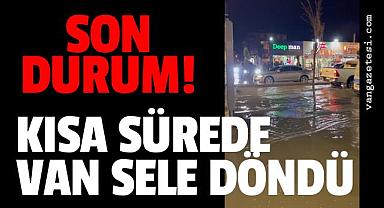 Van'ın en işlek caddelerinde sel baskını