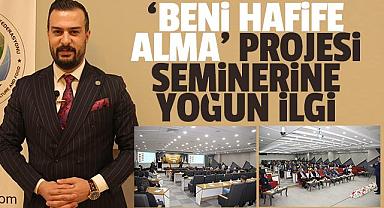 Van’da ‘Beni Hafife Alma’ projesi seminerine yoğun ilgi