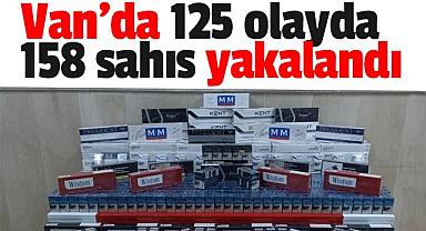 Van'da 125 olayda, 158 şahıs yakalandı
