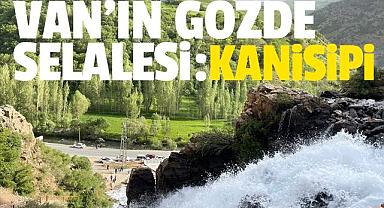 Van'ın Gözde Şelalesi: Kanisipi