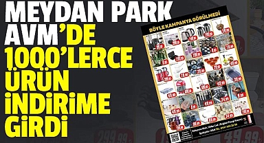 Van Meydan Park AVM'de 1000'lerce ürün İndirime giriyor...