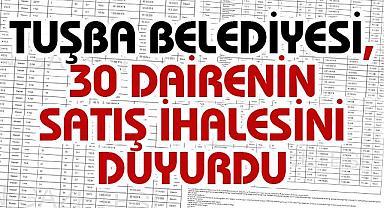 Tuşba Belediyesi, 30 Dairenin Satış İhalesini Duyurdu
