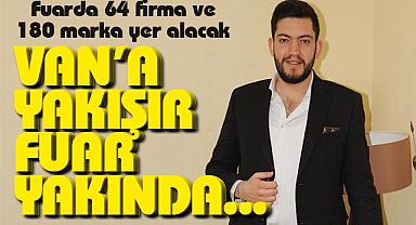 Van’da bu fuarda 64 firma ve 180 marka yer alacak