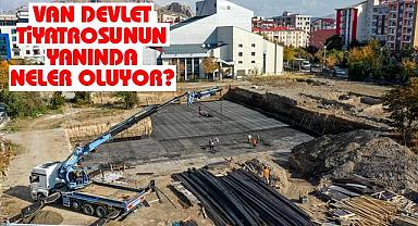 Van Devlet Tiyatrosunun yanında neler oluyor?