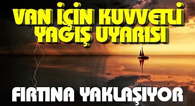 Van için Kuvvetli Yağış ve Kuvvetli Rüzgar