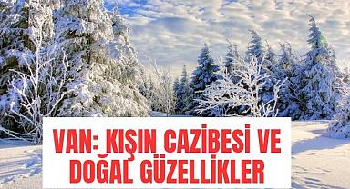 Van: Kışın Cazibesi ve Doğal Güzellikler
