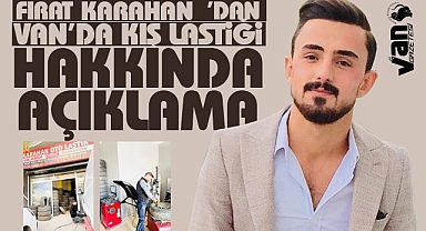 Fırat Karahan'dan Van'da Kış Lastiği Hakkında Önemli Uyarı