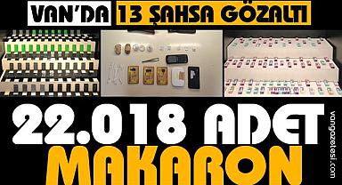 Van'da 8 olayda 13 şahsa gözaltı