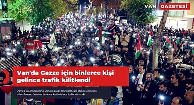 Van'da Gazze için binlerce kişi gelince trafik kilitlendi
