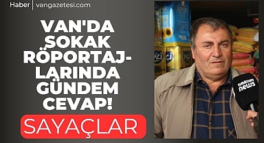 Van'da sokak röportajlarında gündem cevap! Direkler