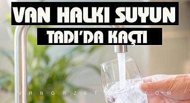 Van'da suyun tadı kaçtı'mı?