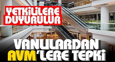 Vanlılardan VAN AVM'lerine Tepki