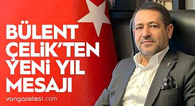 Bülent Çelik’ten Yeni Yıl Mesajı