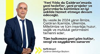 Çaldıran Belediye Başkanı Şefik Ensari'nin yeni yıl mesajı