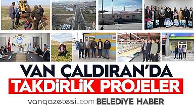 VAN ÇALDIRAN’DA TAKDİRLİK PROJELER