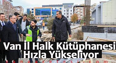 Van İl Halk Kütüphanesi Hızla Yükseliyor