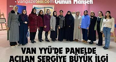 Van YYÜ'de panelde açılan sergiye büyük ilgi