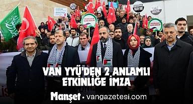VAN YYÜ'DEN 2 ANLAMLI ETKİNLİĞE İMZA