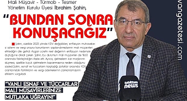 Vanlı esnaf ve tüccarlar Mali Müşavirlerinize mutlaka uğrayın!